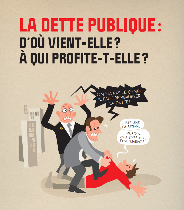 La dette publique : D&rsquo;où vient-elle ? A qui profite-t-elle ?